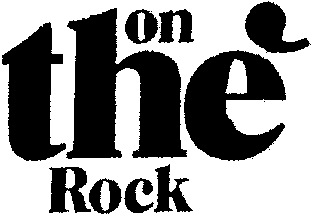 on thè Rock