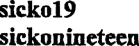 sicko19 sickonineteen