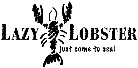 LAZY LOBSTER just come to sea!