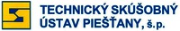 S TECHNICKÝ SKÚŠOBNÝ ÚSTAV PIEŠŤANY, š. p.