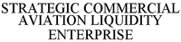 STRATEGIC COMMERCIAL AVIATION LIQUIDITY ENTERPRISE