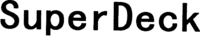 SuperDeck