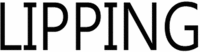 LIPPING