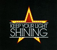 KEEP YOUR LIGHT SHINING