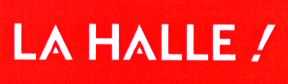 LA HALLE !