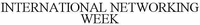 INTERNATIONAL NETWORKING WEEK