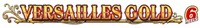 VERSAILLES GOLD 6 REELS