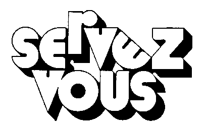SERVEZ VOUS