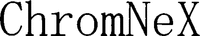 ChromNeX