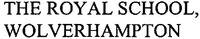 THE ROYAL SCHOOL, WOLVERHAMPTON
