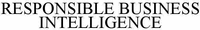 RESPONSIBLE BUSINESS INTELLIGENCE
