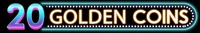 20 GOLDEN COINS