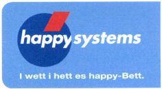 happy systems I wett i hett es happy-Bett.