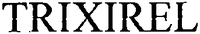 TRIXIREL
