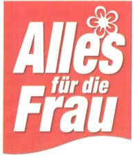 Alles für die Frau