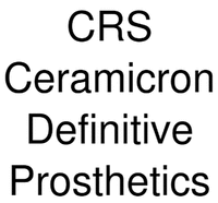 CRS Ceramicron Definitive Prosthetics