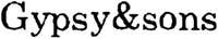 Gypsy&sons