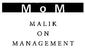 M o M MALIK ON MANAGEMENT