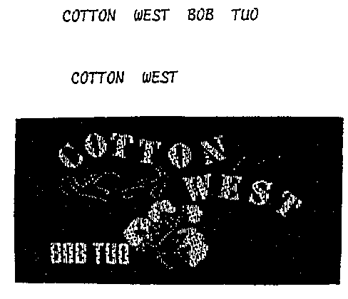 COTTON WEST BOB TUO
