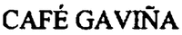 CAFÉ GAVINA