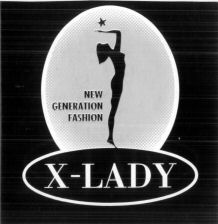 X-LADY NEW GENERATION FASHION