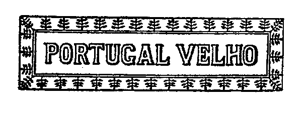 PORTUGAL VELHO