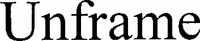 Unframe