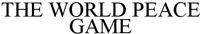 THE WORLD PEACE GAME