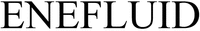 ENEFLUID