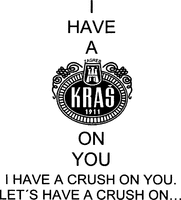 I HAVE A CRUSH ON YOU. LET'S HAVE A CRUSH ON...