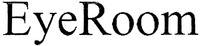 EyeRoom