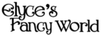 Elyce’s Fancy World