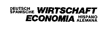 DEUTSCH SPANISCHE WIRTSCHAFT ECONOMIAHISPANO ALEMANA