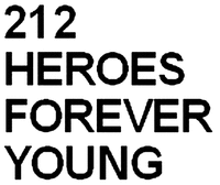 212 HEROES FOREVER YOUNG