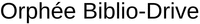 Orphée Biblio-Drive