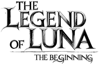 THE LEGEND OF LUNA THE BEGINNING