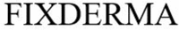 FIXDERMA