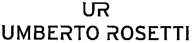 UR UMBERTO ROSETTI
