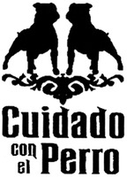 Cuidado con el Perro