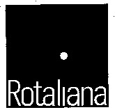 Rotaliana