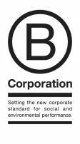 B Corporation Setting the new corporate standard for social and environmental performance.