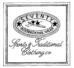 SEVENTY INTERNATIONAL WEAR