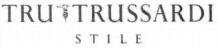 TRU TRUSSARDI STILE