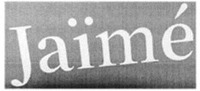 Jaïmé