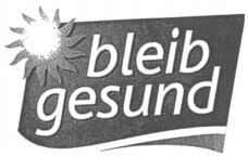 bleib gesund