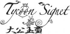Tycoon Signet