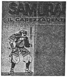 SAMURAÏ IL CAREZZADENTI