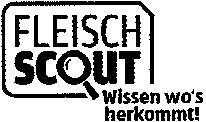FLEISCH SCOUT Wissen wo's herkommt!