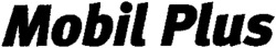 Mobil Plus