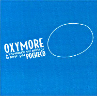 OXYMORE L'enveloppe qui protège la forêt par POCHECO
